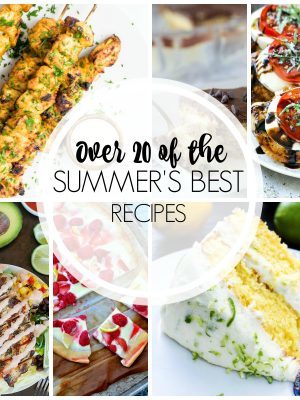 20+ Perfect Summer Recipes to end a perfect summer! From breakfast to dessert, I've got you covered with some of the best summer food around! Check it out!