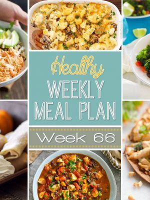 Plan out your meals this week using out Healthy Weekly Meal Plan #66! You get a new dinner recipe for every night plus a healthy side dish, breakfast, lunch and dessert!